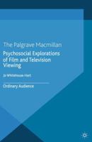 Psychosocial Explorations of Film and Television Viewing: Ordinary Audience (Studies in the Psychosocial) 1349348686 Book Cover