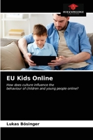 EU Kids Online: How does culture influence thebehaviour of children and young people online? 6204028294 Book Cover