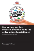 Marketing sur les réseaux sociaux dans les entreprises touristiques (French Edition) 6209511643 Book Cover