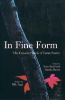 In Fine Form: The Canadian Book of Form Poetry 1551927772 Book Cover