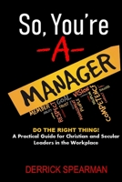 So You're A Manager 1727104617 Book Cover