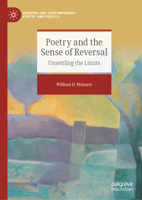 Poetry and the Sense of Reversal: Unsettling the Limits (Modern and Contemporary Poetry and Poetics) 3032071232 Book Cover