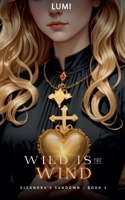 Wild is the Wind (Eleanora's Sundown) B0DPLPT2LL Book Cover