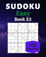Sudoku Easy Book 23: 100 Sudoku for Adults | Large Print | Easy Difficulty | Solutions at the End | 8'' x 10'' B086C7L9XF Book Cover