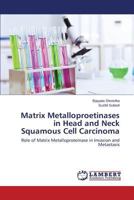 Matrix Metalloproetinases in Head and Neck Squamous Cell Carcinoma 3659515612 Book Cover