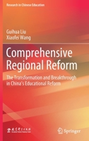 Comprehensive Regional Reform: The Transformation and Breakthrough in China's Educational Reform 9811569134 Book Cover