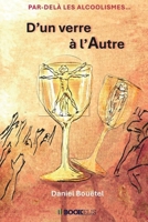 D'un verre à l'Autre (French Edition) B0D9RXKFCQ Book Cover