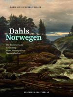 Dahls Norwegen: Die K�nstlerische Erfindung Einer Norwegischen Nationalkultur 3422981403 Book Cover