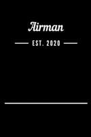 Airman EST. 2020: Blank Lined Notebook Journal 1693499126 Book Cover
