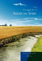 The Authentic American Spirit 1462891225 Book Cover