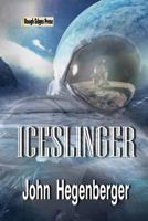 Iceslinger 1945174099 Book Cover