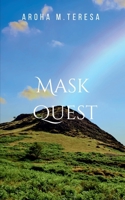 Mask Quest: Behind the Scenes 7208509549 Book Cover