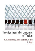 Selections From the Literature of Theism 1986031608 Book Cover