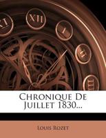 Chronique De Juillet 1830... 1247853241 Book Cover
