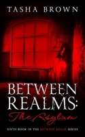 Between Realms: The Asylum B09FRZW29W Book Cover