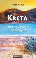 Kreta Oder 2 1/2 Sekunden Glucksgefuhl 3990385100 Book Cover