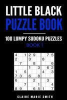 Little Black Puzzle Book: 100 Lumpy Sudoku Puzzles - Book 1 1975661494 Book Cover