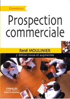 Prospection commerciale (French Edition) 2212544464 Book Cover