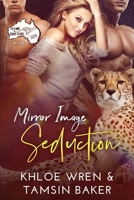 Mirror Image Seduction 0645174742 Book Cover