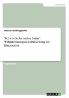 Ich entdecke meine Sinne. Wahrnehmungssensibilisierung im Kindesalter 3668492247 Book Cover