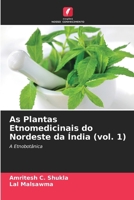 As Plantas Etnomedicinais do Nordeste da Índia (vol. 1) (Portuguese Edition) 620955735X Book Cover