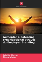 Aumentar o potencial organizacional através do Employer Branding (Portuguese Edition) 6207132491 Book Cover