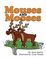 Mouses and Mooses 0578884267 Book Cover