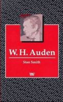 W.H. Auden (Writers & Their Work) 0631135154 Book Cover