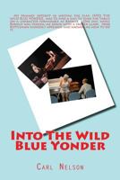 Into the Wild Blue Yonder 0692312579 Book Cover