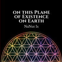 On This Plane of Existence on Earth (2nd Edition) 1513651102 Book Cover