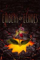 Embers & Echoes 1442450355 Book Cover