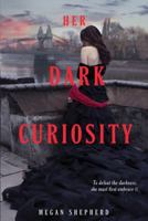 Her Dark Curiosity 006212806X Book Cover
