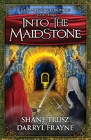 Into the Maidstone 1999549570 Book Cover