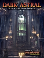 Dark Astral Grim & Perilous Chapbook 1524858730 Book Cover