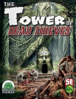 Tower of Dead Thieves 5e 1665602554 Book Cover