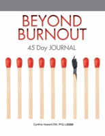 Beyond Burnout 45-day Journal 1734762756 Book Cover