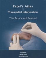 Patel's Atlas of Transradial Intervention: The Basics and Beyond 1893446050 Book Cover