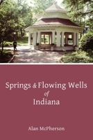 Springs & Flowing Wells of Indiana B0B2HWFTLT Book Cover