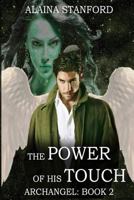 The Power of His Touch 1507707495 Book Cover