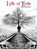 Hills of Exile: The Unknown 0991109309 Book Cover