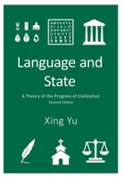 Language and State: A Theory of the Progress of Civilization 1039125166 Book Cover