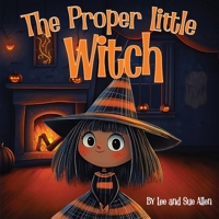 The Proper Little Witch 1952648807 Book Cover