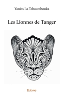 Les Lionnes de Tanger (French Edition) 2414085878 Book Cover