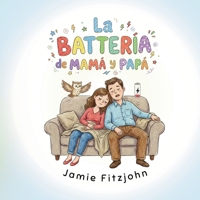 La Batterie de Maman et Papa (French Edition) B0GKWCHMDN Book Cover
