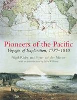 Pioneers of the Pacific: Voyages of Exploration, 1787-1810 (Accounting Hall of Fame) 1889963763 Book Cover
