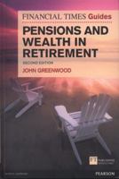 Financial Times Guide to Pensions and Wealth in Retirement 0273763032 Book Cover