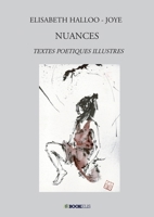 Nuances: Textes Poetiques Illustres (French Edition) B07YMLDJ51 Book Cover