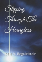 Slipping Through The Hourglass B0G7H6H141 Book Cover
