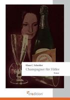 Champagner Fur Hitler 386850799X Book Cover