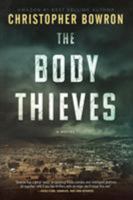 The Body Thieves: Illegal Traffic 1999441303 Book Cover